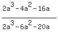 %282a%5E3-4a%5E2-16a%29%2F%282a%5E3-6a%5E2-20a%29