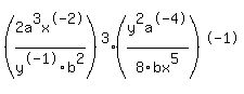 %282a%5E3x%5E-2%2Fy%5E-1b%5E2%29%5E3%28y%5E2a%5E-4%2F8bx%5E5%29%5E-1