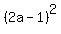 %282a-1%29%5E2