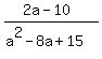 %282a-10%29%2F%28a%5E2-8a%2B15%29