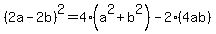 %282a-2b%29%5E2=4%28a%5E2%2Bb%5E2%29-2%284ab%29