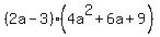 %282a-3%29%284a%5E2%2B6a%2B9%29