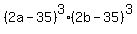 %282a-35%29%5E3%2A%282b-35%29%5E3