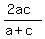 %282ac%29%2F%28a%2Bc%29