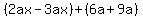 %282ax-3ax%29%2B%286a%2B9a%29