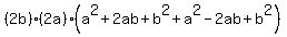 %282b%29%282a%29%28a%5E2%2B2ab%2Bb%5E2%2Ba%5E2-2ab%2Bb%5E2%29