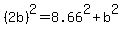 %282b%29%5E2=+8.66%5E2%2Bb%5E2