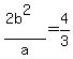 %282b%5E2%29%2Fa=4%2F3
