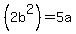 %282b%5E2%29=5a