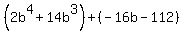 %282b%5E4%2B14b%5E3%29%2B%28-16b-112%29