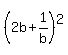 %282b+%2B+1%2Fb%29%5E2
