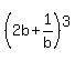%282b++%2B+1%2Fb%29%5E3