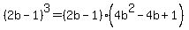 %282b-1%29%5E3=%282b-1%29%284b%5E2-4b%2B1%29