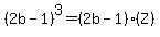 %282b-1%29%5E3=%282b-1%29%28Z%29