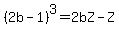 %282b-1%29%5E3=2bZ-Z