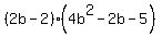 %282b-2%29%284b%5E2-2b-5%29