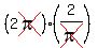 %282cross%28pi%29%29+%2A+%282%2Fcross%28pi%29%29