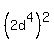 %282d%5E4%29%5E2