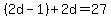 %282d-1%29%2B2d=27