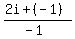 %282i%2B%28-1%29%29%2F%28-1%29