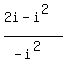 %282i+-+i%5E2%29%2F%28-i%5E2%29