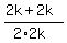 %282k%2B2k%29%2F%282%2A2k%29
