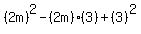 %282m%29%5E2-%282m%29%283%29%2B%283%29%5E2