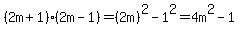%282m%2B1%29%282m-1%29=%282m%29%5E2-1%5E2=4m%5E2-1