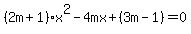 %282m%2B1%29x%5E2-4mx%2B%283m-1%29=0