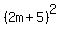 %282m%2B5%29%5E2