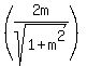 %282m%2Fsqrt%281%2Bm%5E2%29%29