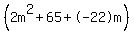 %282m%5E2+%2B+65%2B-22m%29
