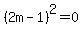 %282m-1%29%5E2+=+0