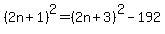 %282n%2B1%29%5E2=%282n%2B3%29%5E2-192