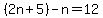 %282n%2B5%29-n=12