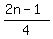 %282n-1%29%2F4