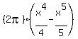 %282pi%29%28x%5E4%2F4-x%5E5%2F5%29