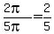 %282pi%29%2F%285pi%29=2%2F5