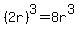 %282r%29%5E3+=+8r%5E3