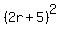 %282r+%2B+5%29%5E2