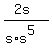%282s%29%2F%28s%2As%5E5%29