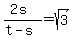 %282s%29%2F%28t-s%29=sqrt%283%29