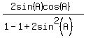 %282sin%28A%29cos%28A%29%29%2F%281-1%2B2sin%5E2%28A%29%29