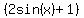 %282sin%28x%29%2B1%29