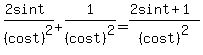 %282sint%29%2F%28cost%29%5E2+%2B+1%2F%28cost%29%5E2+=+%282sint+%2B+1%29%2F%28cost%29%5E2