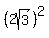 %282sqrt%283%29%29%5E2