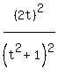 %282t%29%5E2%2F%28t%5E2%2B1%29%5E2