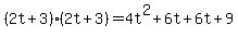 %282t%2B3%29%282t%2B3%29=4t%5E2%2B6t%2B6t%2B9
