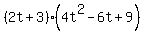 %282t%2B3%29%284t%5E2-6t%2B9%29
