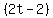 %282t-2%29